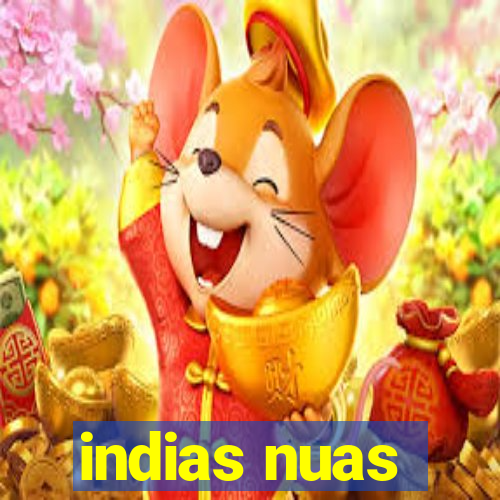 indias nuas